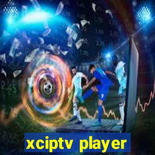 xciptv player